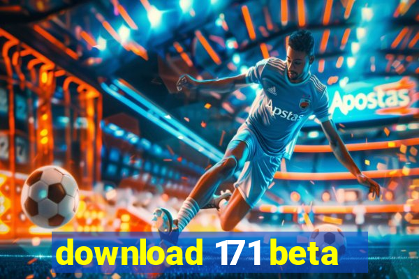 download 171 beta